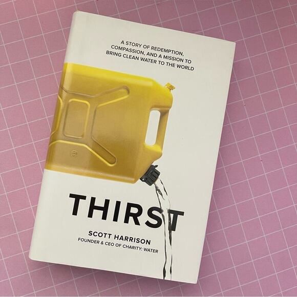 🍂5 for $25🍂 New Thirst by Scott Harrison Hardcover Book - Picture 1 of 4